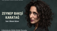 Zeynep Bakşi Karatağ Feat. Ahmet Aslan - Gökyüzünde Bölük Bölük Turnalar 