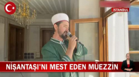 İstanbul Nişantaşı Teşvikiye Cami'nin Fenomen Müezzini Cemal Doğrugören! İşte Görüntüler