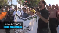 Han El-Ahmer'de İsrail Protestosu