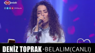 Deni̇z Toprak - Belalım (Canlı)