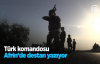 Türk Komandosu Afrin'de Destan Yazıyor 