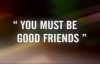 You must be good friends izle - Video - Eğitim Bilişim Ağı