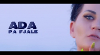 ADA  Pa Fjale Official Video 