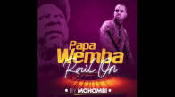 Mohombi - Rail On (Papa Wemba Tribute)