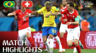Brezilya 1 - 1 İsviçre - 2018 Dünya Kupası Maç Özeti