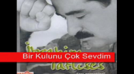 İbrahim Tatlıses - Bir Kulunu Çok Sevdim