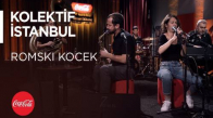 Kolektif İstanbul - Romski Kocek