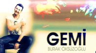 Burak Öksüzoğlu - Gemi Remix 