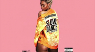 Brianna Perry Ft. Blocboy Jb - Slow Dance