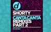 Shorty - Canta Canta (Gianpiero Xp & Chris River Remix)