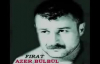 Azer Bülbül - Kızılırmak Yeşilırmak Ben Nerdeyim Sen Nerdesin