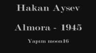 Hakan Aysev  Almora 1945 