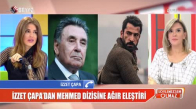 İzzet Çapa'dan Mehmed Dizisine ağır Eleştiri 