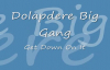 Dolapdere Big Gang Get Down On It 