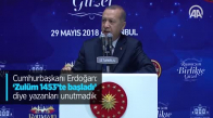 Cumhurbaşkanı Erdoğan: 'Zulüm 1453'te Başladı' Diye Yazanları Unutmadık