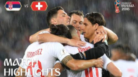 Sırbistan 1 - 2 İsviçre - 2018 Dünya Kupası Maç Özeti