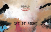 Diplo - Get It Right (Ft. Mo & GoldLink) (Tony Romera Remix)