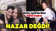 Genç Aşıklar Miray Daner Ve Kubilay Aka'dan Kötü Haber