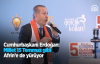 Cumhurbaşkanı Erdoğan: Millet 15 Temmuz Gibi Afrin'e De Yürüyor