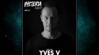 Hysteria Radio - Episode 113 - Yves V Guest Mix Only