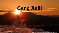 Genç Xelil - Leyla