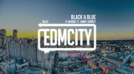  X Change Ft. Jimmy Burney - Black & Blue 