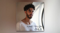 Ahmet Yalçın - Anla