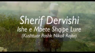 Sherif Dervishi  Ishe E Mbete Shqipe Lure Kushtuar Pashk Nikoll Rajta