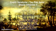 Çeşitli Sanatçılar - Taş Plak Serisi - Efsane Albümler 1 (Full Albüm)