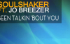 Soulshaker feat. Jo Breezer - Been Talkin' Bout You