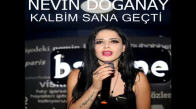 Nevin Doğanay Kalbim Sana Geçti 