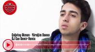 Çağatay Akman - Yüreğim Davacı (DJ Can Demir Remix)