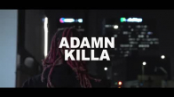 Adamn Killa - Brain Freeze Freestyle