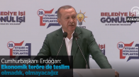 Cumhurbaşkanı Erdoğan Ekonomik Teröre de Teslim Olmadık, Olmayacağız