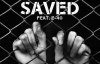 Ty Dolla ign - Saved ft. E-40 