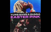 Yung Bans & Gunna 'Easter Pink'