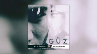Ali Doğanlar Ft. Hasan Atalay - Güz