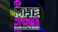 Mhe - You Rock My World (Dario D'Attis Remix)