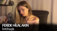 Feride Hilal Akın İntihaşk