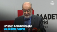 Sp Lideri Karamollaoğlu Biz Seçime Hazırız 