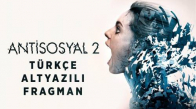Antisosyal 2 Türkçe Altyazılı Fragmanı #2