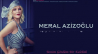 Meral Azizoğlu - Benim Gönlüm Bir Kelebek