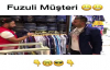 Fuzuli Müşterinin Dükkan Sahibini Sinirlendirmesi