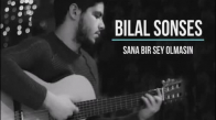 Bilal Sonses - Sana Bir Şey Olmasın