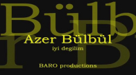 Azer Bülbül - İyi Değilim