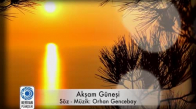 Orhan Gencebay - Akşam Güneşi