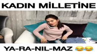 Kadın Miletine Yaranılmaz