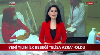 Ankara'da Yeni Yılın İlk Bebeği -Elisa Azra- Oldu 