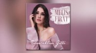 Melis Fırat - Sevecektim Gitti