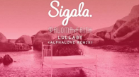 Sigala Paloma Faith - Lullaby Alphalove Remix